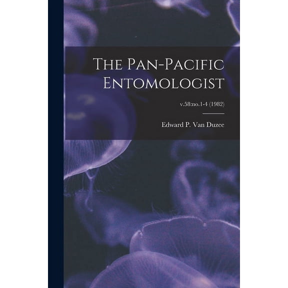 The Pan-Pacific Entomologist; v.58 (Paperback)