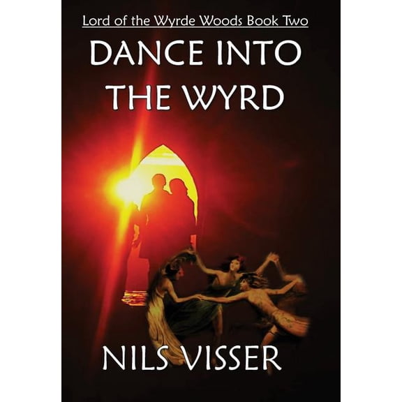 Dance into the Wyrd, (Paperback)