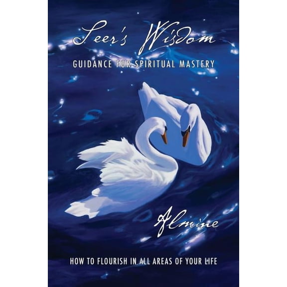 Seer's Wisdom: Guidance for Spiritual Mastery, (Paperback)