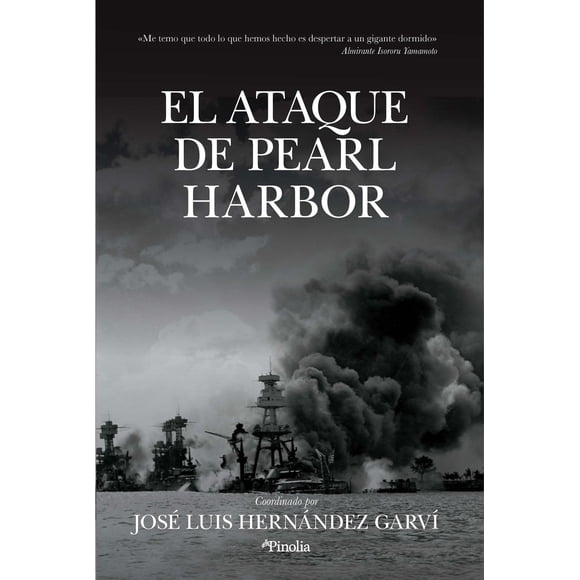El Ataque A Pearl Harbor Pinolia 9788418965227