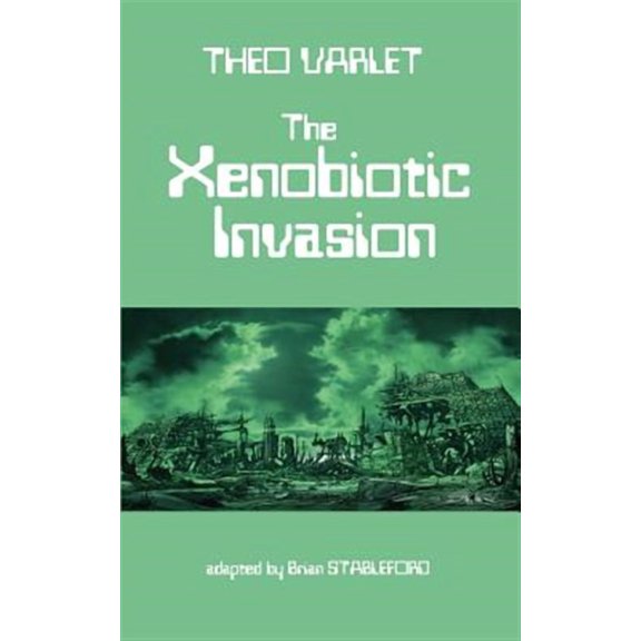 The Xenobiotic Invasion (Paperback)