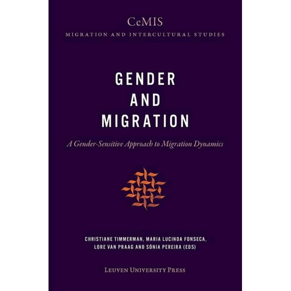 Cemis Migration and Intercultural Studie Gender and Migration: A Gender-Sensitive Approach to Migration Dynamics, Book 3, (Paperback)