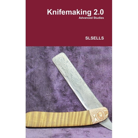 Knifemaking 2.0, (Hardcover)