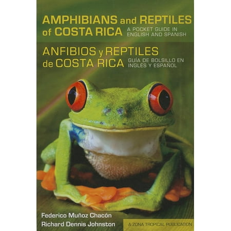 Amphibians And Reptiles Of Costa Rica Anfibios Y Reptiles