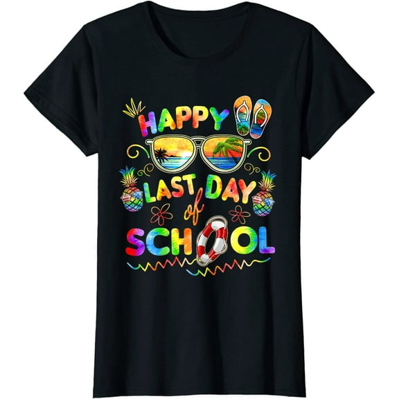 Women Tops Happy Last Day of School Shirt Teachers End of Year Students Fun T-Shirt