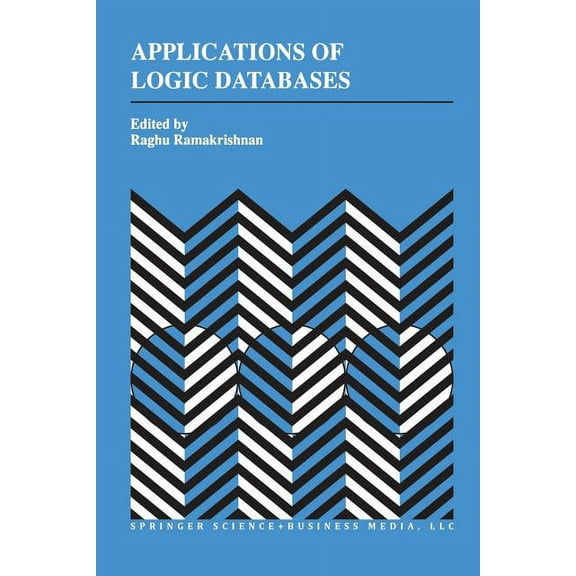 The Springer International Engineering a Applications of Logic Databases, Book 296, (Paperback)
