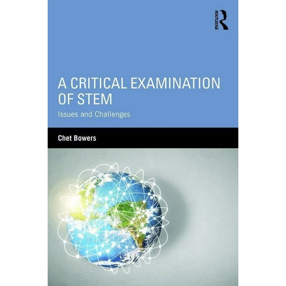 Sociocultural, Political, and Historical Studies in Educatio: A Critical Examination of STEM (Paperback)