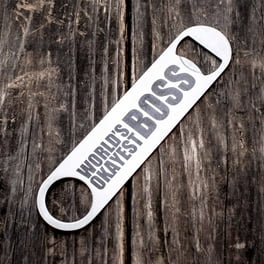World's Okayest Boss- Bottle Opener World's Okayest Boss- Bottle Opener