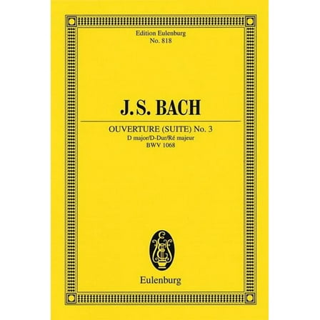 Ouverture (Suite) No. 3 in D Major, Bwv 1068: Study Score, (Paperback)