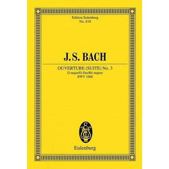 Ouverture (Suite) No. 3 in D Major, Bwv 1068: Study Score, (Paperback)