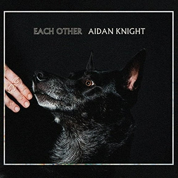 Aidan Knight - Each Other - Music & Performance - CD