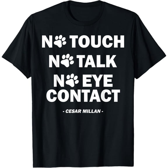 Exquisite and comfortable-No Touch No Talk No Eye Contact T-Shirt