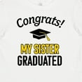 thumbnail image 4 of Inktastic Congrats My Sister Graduated with Cap Boys or Girls Baby T-Shirt, 4 of 5