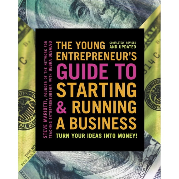 Pre-Owned The Young Entrepreneur's Guide to Starting and Running a Business: Turn Your Ideas into Money!, 9780385348546, 0385348541, Paperback, Updated edition
