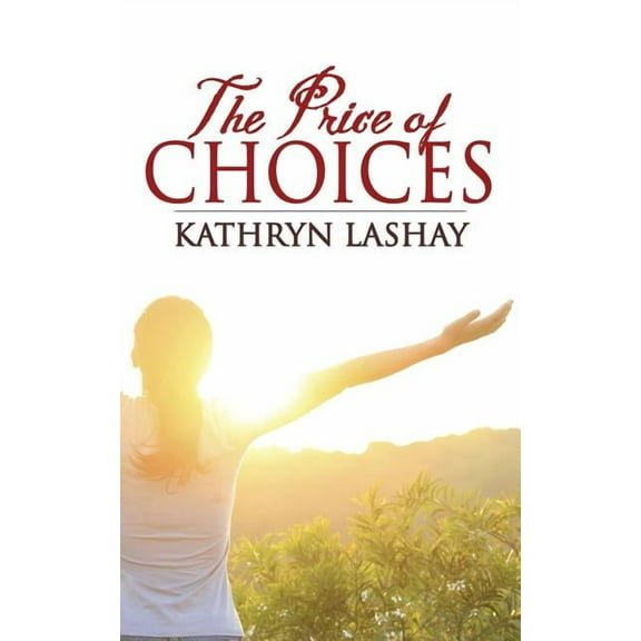 The Price of Choices, (Paperback)