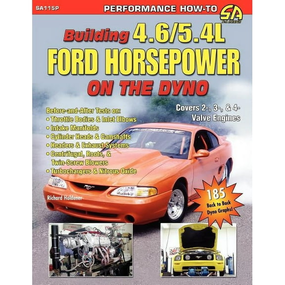 Building 4.6/5.4l Ford Horsepower on the Dyno, (Paperback)