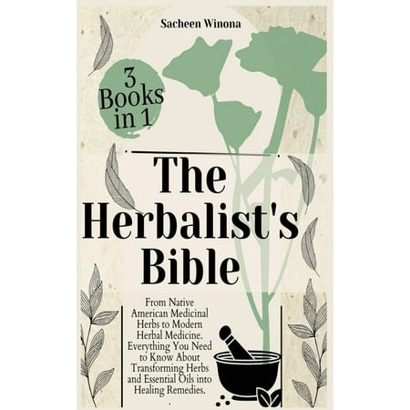 The Herbalist's Bible - 3 Books in 1 (Hardcover)