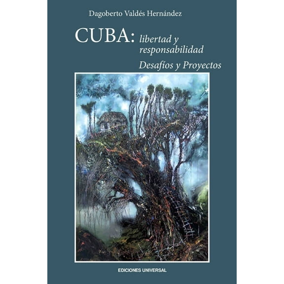 Coleccion Felix Varela Cuba: Libertad Y Responsabilidad. Desafíos Y Proyectos, Book 24, (Paperback)