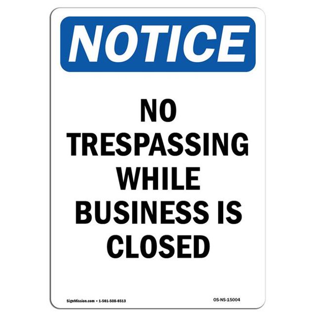 SignMission OS-NS-A-710-V-15004 7 x 10 in. OSHA Notice Sign - No Trespassing While Business is Closed
