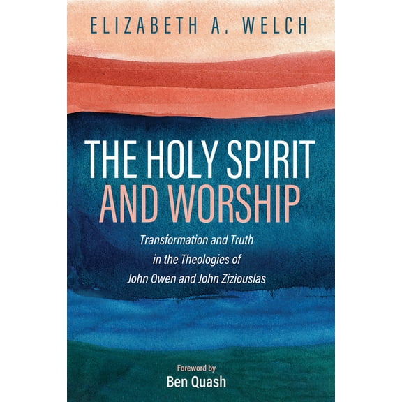 The Holy Spirit and Worship (Hardcover)