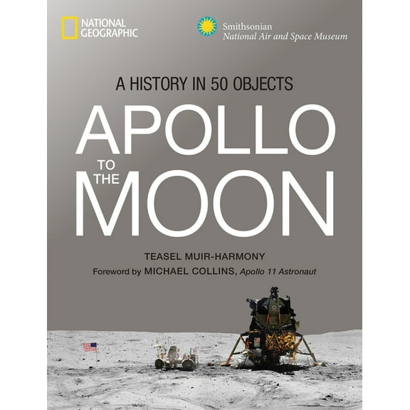 Apollo to the Moon: A History in 50 Objects, (Hardcover)