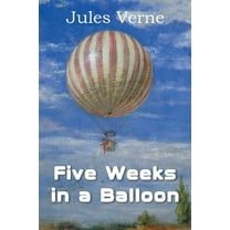 Five Weeks in a Balloon (Paperback)