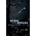 thumbnail image 1 of Pre-Owned Authors of the Impossible: The Paranormal and the Sacred (Paperback) 0226453871 9780226453873, 1 of 1