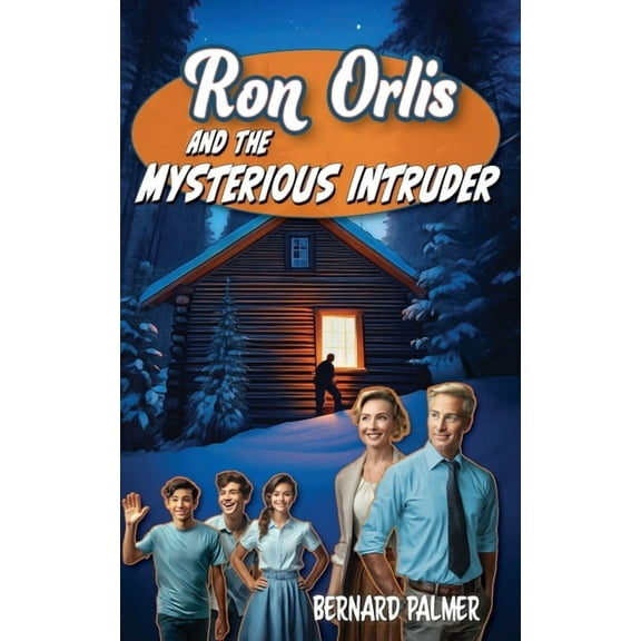 Danny Orlis Ron Orlis and the Mysterious Intruder, Book 76, (Paperback)