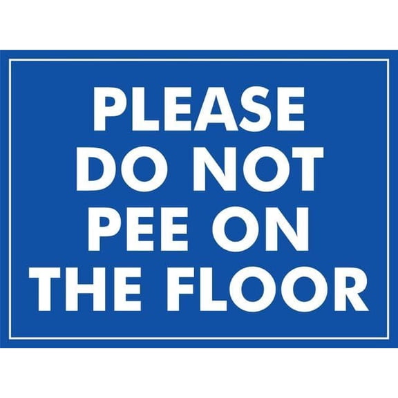 Please Do Not Pee On The Floor Sign Home Kitchen Farm Garden Garage Wall Decor 12X8Inch