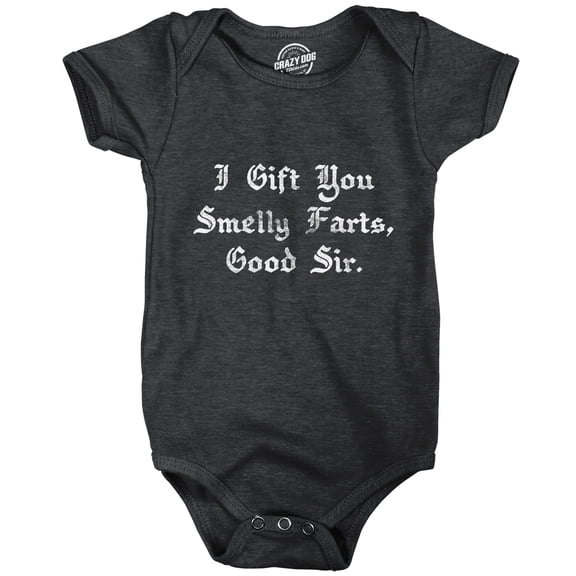 Baby Bodysuit I Gift You Smelly Farts Good Sir Funny Nasty Gas Novelty Graphic Jumper for Infants