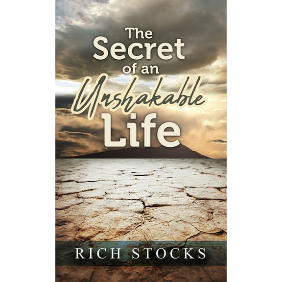 The Secret of an Unshakable Life (Paperback)