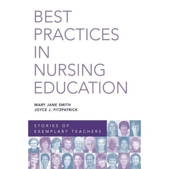 Best Practices in Nursing Education: Stories of Exemplary Teachers, (Paperback)