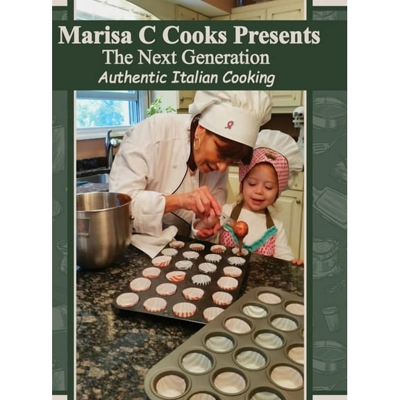 The Next Generation of Authentic Italian Cooking, (Hardcover)
