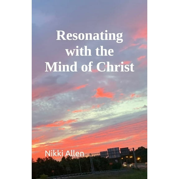 Resonating with the Mind of Christ (Paperback)