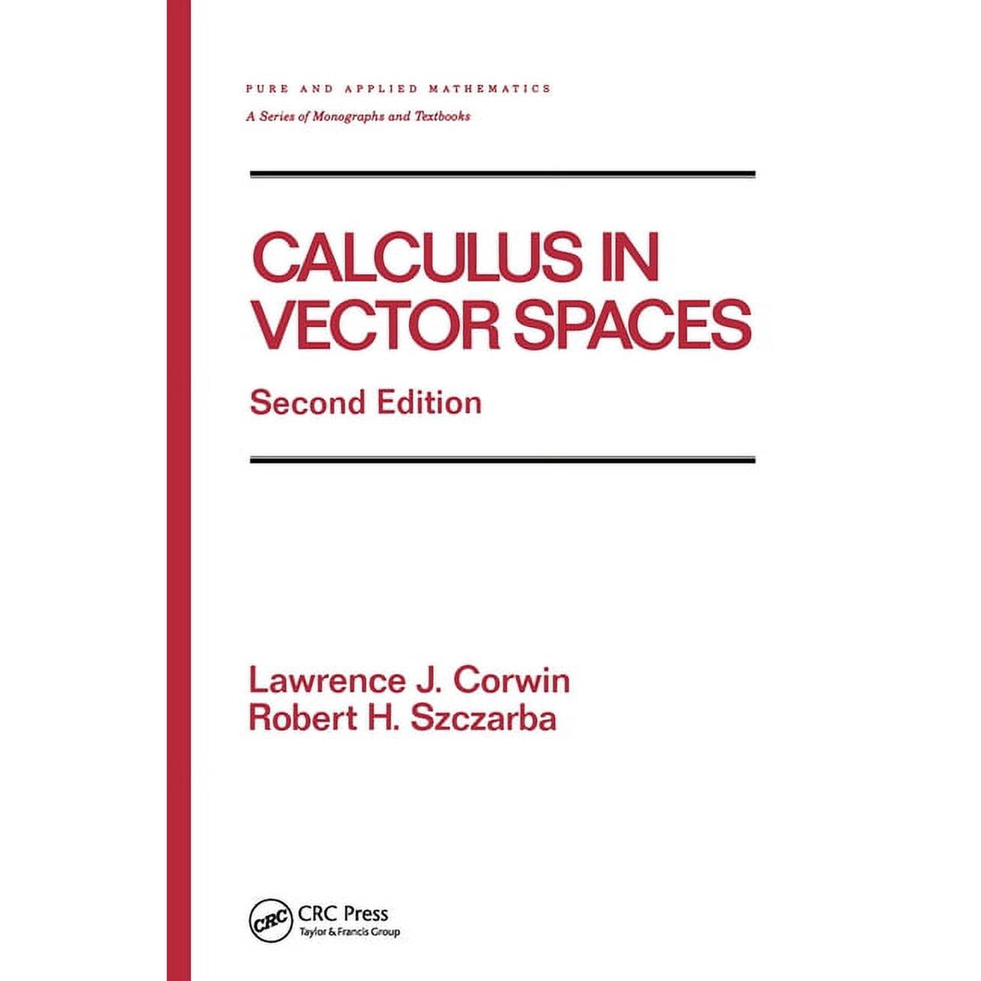 Chapman & Hall/CRC Pure and Applied Math Calculus in Vector Spaces, Revised Expanded, (Hardcover)