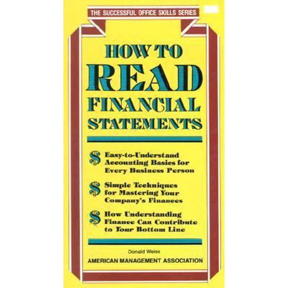 Pre-Owned How to Read Financial Statements (Successful Office and Skills Series) (Paperback) 0814476449 9780814476444