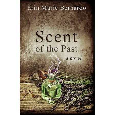 Scent of the Past - eBook (Primal Pit Paste Best Scent)