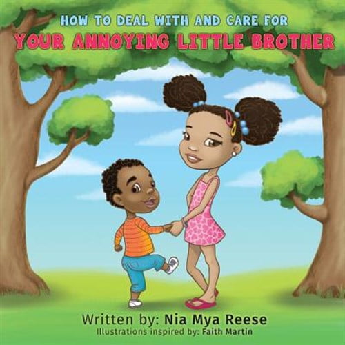Pre-Owned How To Deal With And Care For Your Annoying Little Brother (Paperback) 1942451628 9781942451624