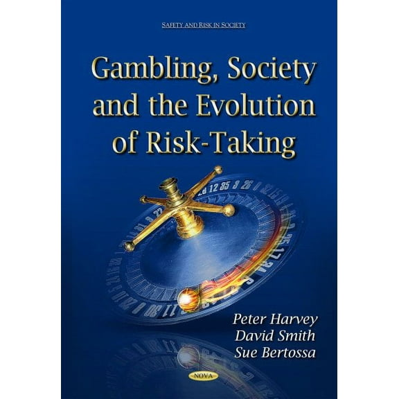 Gambling, Society and the Evolution of Risk-Taking