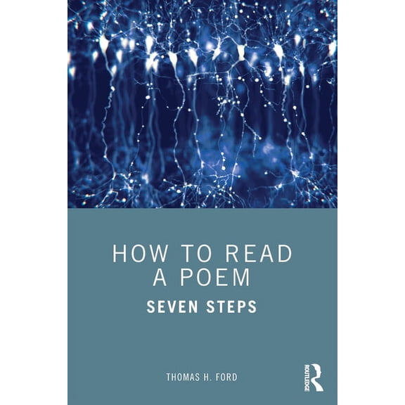 How to Read a Poem: Seven Steps, (Paperback)