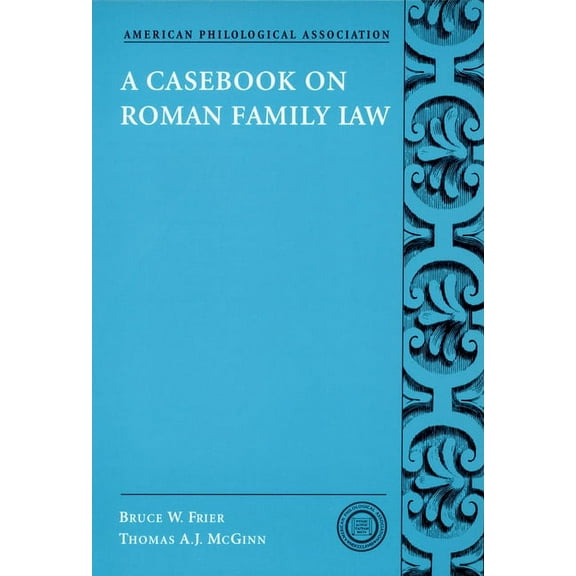 Society for Classical Studies Classical  A Casebook on Roman Family Law, Book 5, (Paperback)