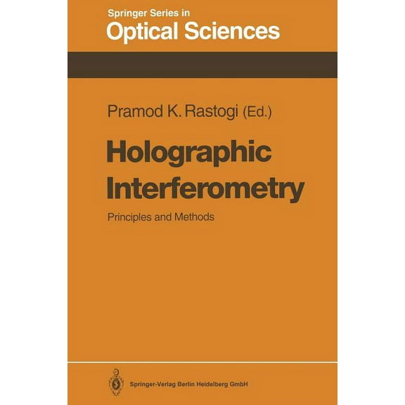 Springer Optical Sciences Holographic Interferometry: Principles and Methods, Book 68, (Paperback)