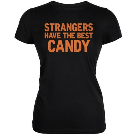 Halloween Strangers Have The Best Candy Black Juniors Soft (Strangers Have The Best Candy)