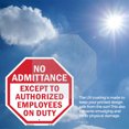 thumbnail image 4 of No Admittance Except to Authorized Employees on Duty 18 inch X 18 inch Octagon Vinyl Label Decal Sticker Weather Resistant, UV Protected for Workplace, Made in the USA, 4 of 5