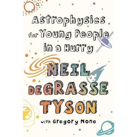 Astrophysics for Young People in a Hurry, (Hardcover)