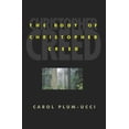thumbnail image 1 of Pre-Owned The Body of Christopher Creed (Paperback) 0786816414 9780786816415, 1 of 1