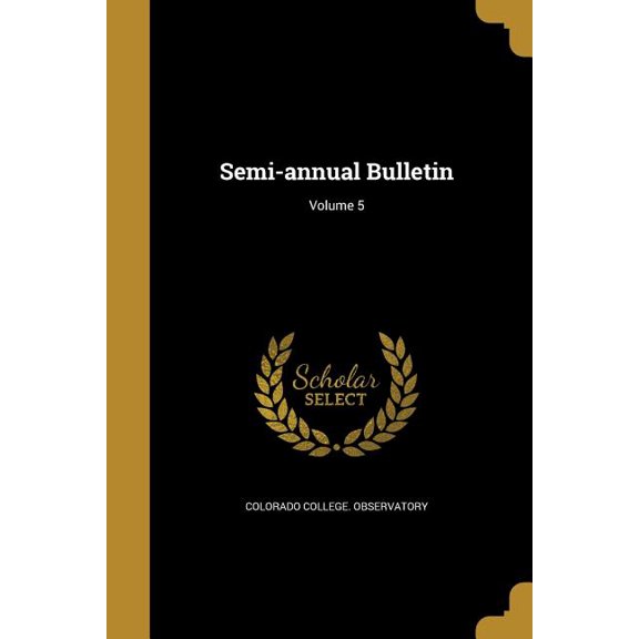 Semi-annual Bulletin; Volume 5 (Paperback)