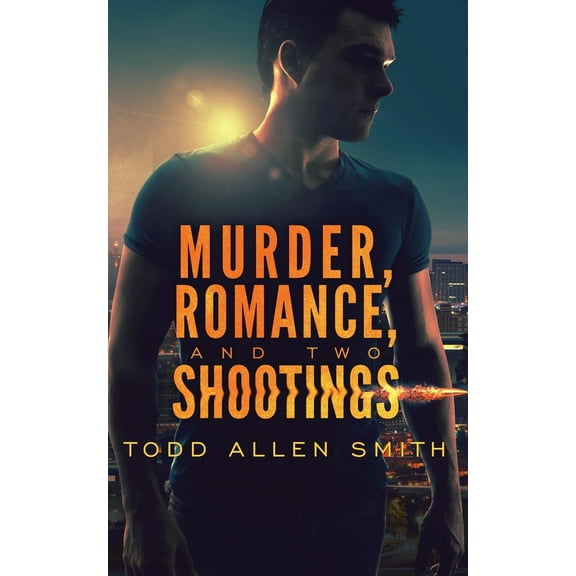 Murder, Romance, and Two Shootings (Paperback)