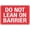 Warning Sign 3, variant on Do Not Lean On Barrier Sign - 8"x12" Outdoor Safe Sign, Rustic Metal Decor for Home Business