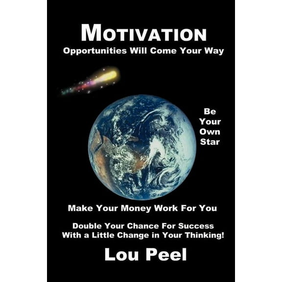 Motivation: Opportunities Will Come Your Way (Paperback)